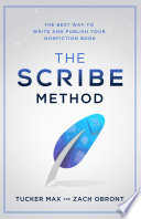 The Scribe Method, The Best Way to Write and Publish Your Non-Fiction Book