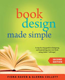 Book Design Made Simple, A Step-By-Step Guide to Designing and Typesetting Your Own Book Using Adobe Indesign